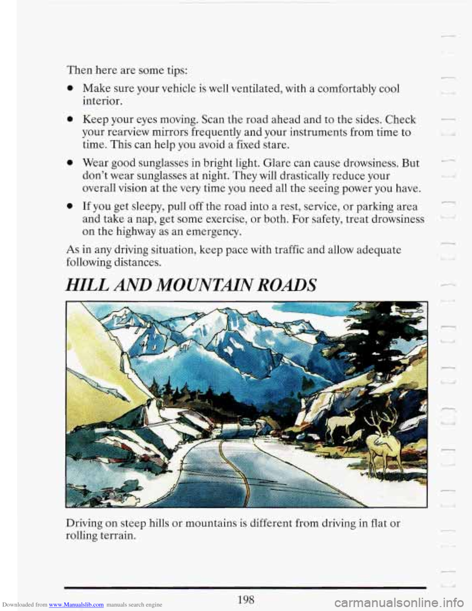 CADILLAC FLEETWOOD 1993 2.G Owners Manual Downloaded from www.Manualslib.com manuals search engine Then here are some tips:
0
0
0
0
Make sure your vehicle is well ventilated, with a comfortably cool
interior.
Keep your eyes m CADILLAC FLEETWOOD 1993 2.G Owners Manual Downloaded from www.Manualslib.com manuals search engine Then here are some tips:
0
0
0
0
Make sure your vehicle is well ventilated, with a comfortably cool
interior.
Keep your eyes m
