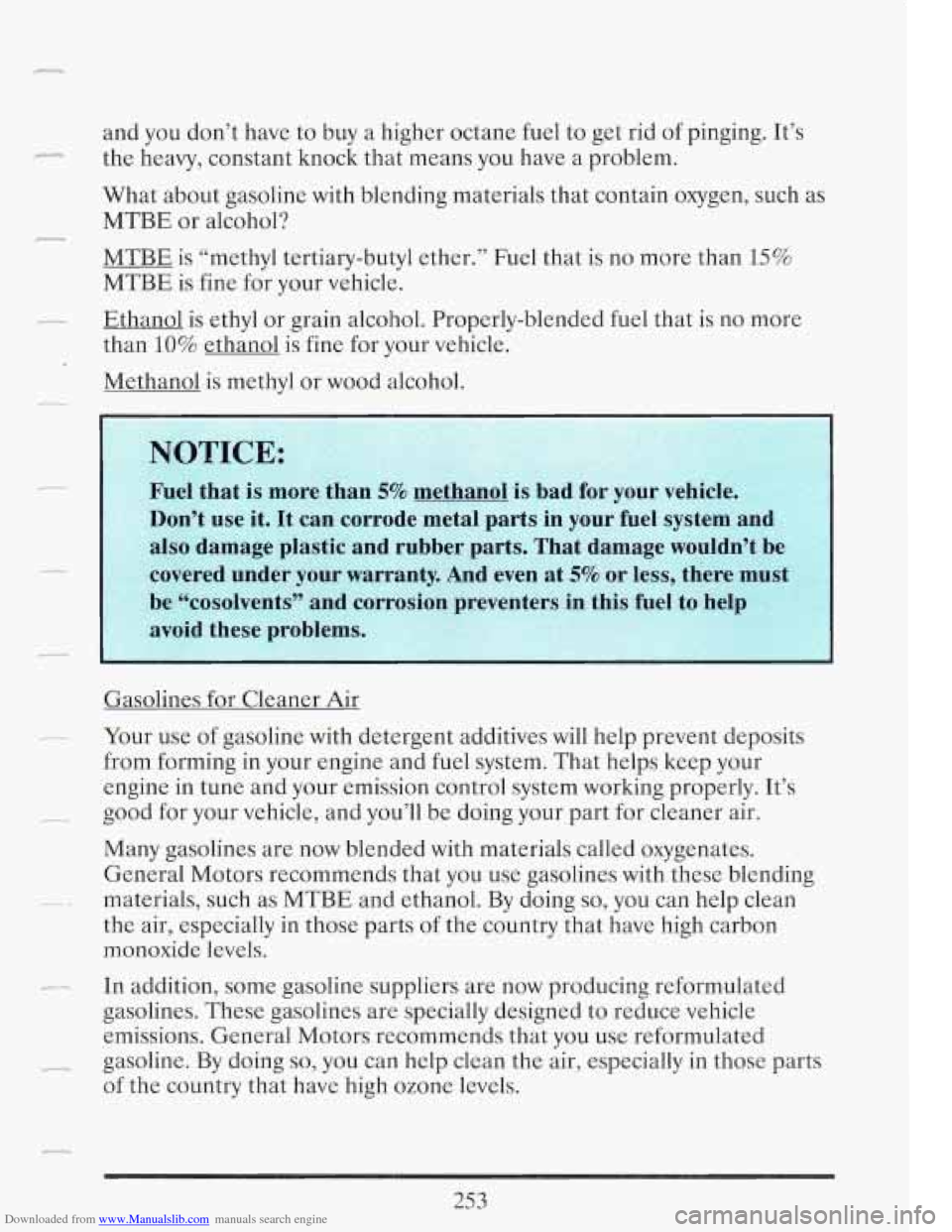 CADILLAC FLEETWOOD 1993 2.G Owners Manual Downloaded from www.Manualslib.com manuals search engine r
J
r
and you don’t have to buy a higher octane fuel to get rid of pinging. It’s
the heavy, constant knock that means you CADILLAC FLEETWOOD 1993 2.G Owners Manual Downloaded from www.Manualslib.com manuals search engine r
J
r
and you don’t have to buy a higher octane fuel to get rid of pinging. It’s
the heavy, constant knock that means you