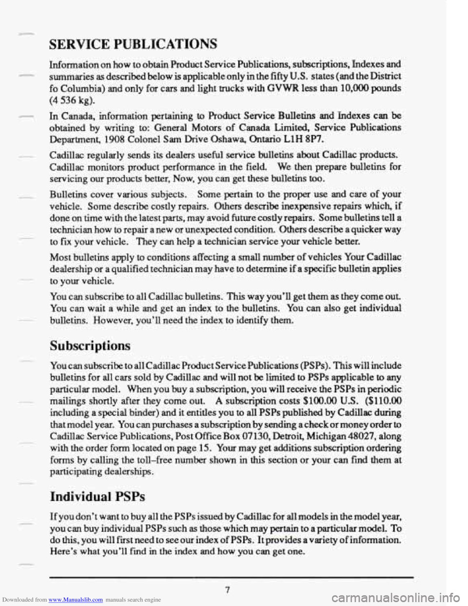 CADILLAC FLEETWOOD 1993 2.G Owners Manual Downloaded from www.Manualslib.com manuals search engine SERVICE PUBLICATIONS
Information on how to obtain Product Service Publications, subsc\
riptions, Indexes and
fo Columbia) and onl CADILLAC FLEETWOOD 1993 2.G Owners Manual Downloaded from www.Manualslib.com manuals search engine SERVICE PUBLICATIONS
Information on how to obtain Product Service Publications, subsc\
riptions, Indexes and
fo Columbia) and onl