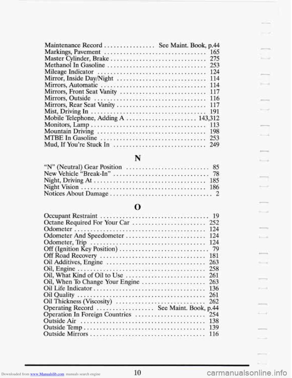 CADILLAC FLEETWOOD 1993 2.G Owners Manual Downloaded from www.Manualslib.com manuals search engine M
M
M
M
M
M
M
M
M
M
M
M
M
M
M
M
[aintenance Record ................ See Maint . Book. p.44
[arkings. Pavement ................ CADILLAC FLEETWOOD 1993 2.G Owners Manual Downloaded from www.Manualslib.com manuals search engine M
M
M
M
M
M
M
M
M
M
M
M
M
M
M
M
[aintenance Record ................ See Maint . Book. p.44
[arkings. Pavement ................