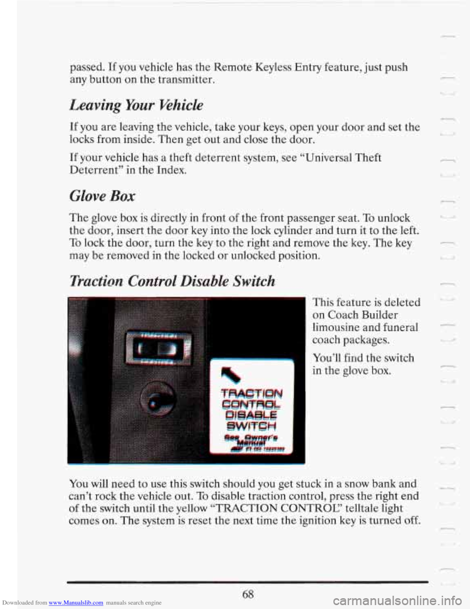 CADILLAC FLEETWOOD 1993 2.G Owners Manual Downloaded from www.Manualslib.com manuals search engine passed. If you  vehicle has the  Remote  Keyless Entry  feature,  just push 
any  button  on  the  transmitter. 
1 
Leaving Your Whicle 
If you