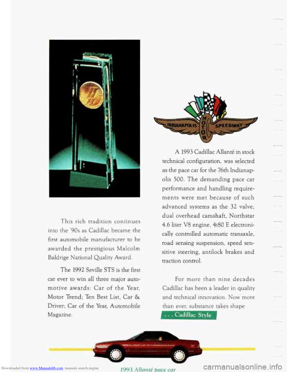 CADILLAC FLEETWOOD 1993 2.G Owners Manual Downloaded from www.Manualslib.com manuals search engine This rich tradition continues
into the
‘90s as Cadillac became the
first automobile manufacturer to be
awarded the prestigious M CADILLAC FLEETWOOD 1993 2.G Owners Manual Downloaded from www.Manualslib.com manuals search engine This rich tradition continues
into the
‘90s as Cadillac became the
first automobile manufacturer to be
awarded the prestigious M