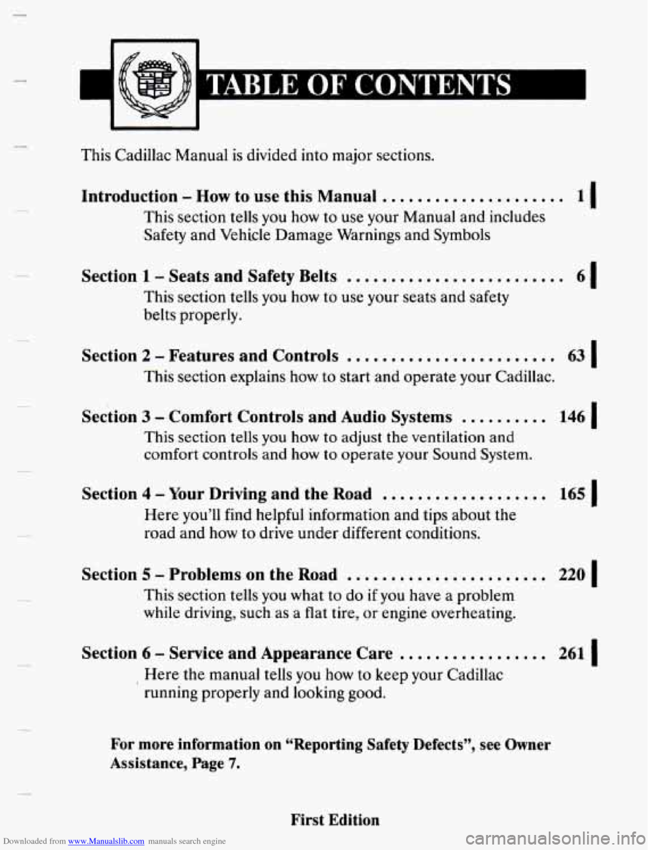 CADILLAC SEVILLE 1993 4.G Owners Manual Downloaded from www.Manualslib.com manuals search engine This Cadillac Manual is divided into major sections. 
Introduction - How to  use  this  Manual ..................... 
This  section  tells you 