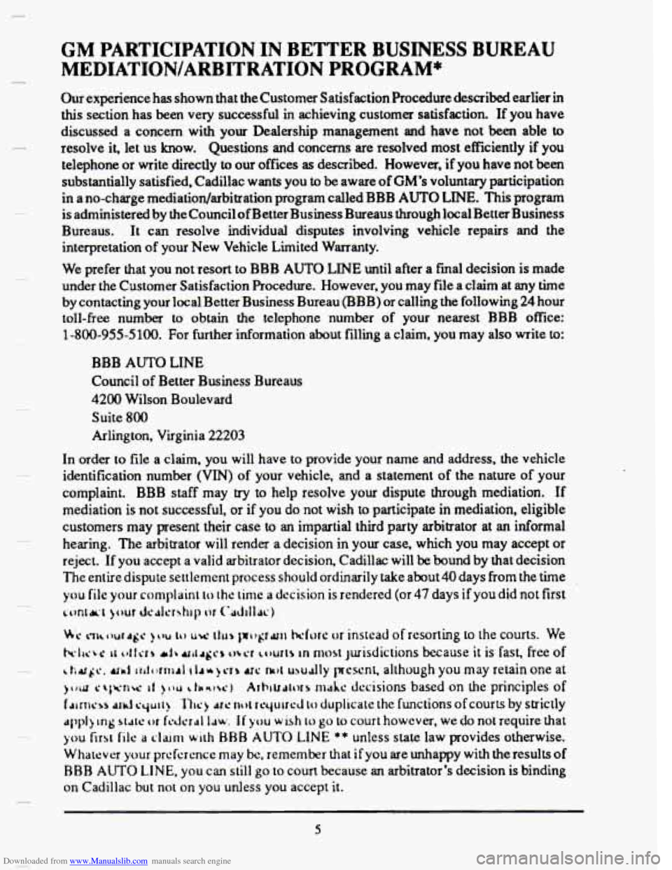 CADILLAC SEVILLE 1993 4.G Owners Manual Downloaded from www.Manualslib.com manuals search engine GM PARTICIPATION IN BETTER BUSINESS BUREAU 
MEDIATION/ARBITRATION  PROGRAM* 
Our  experience  has  shown  that  the  Customer  Satisfaction  Pr