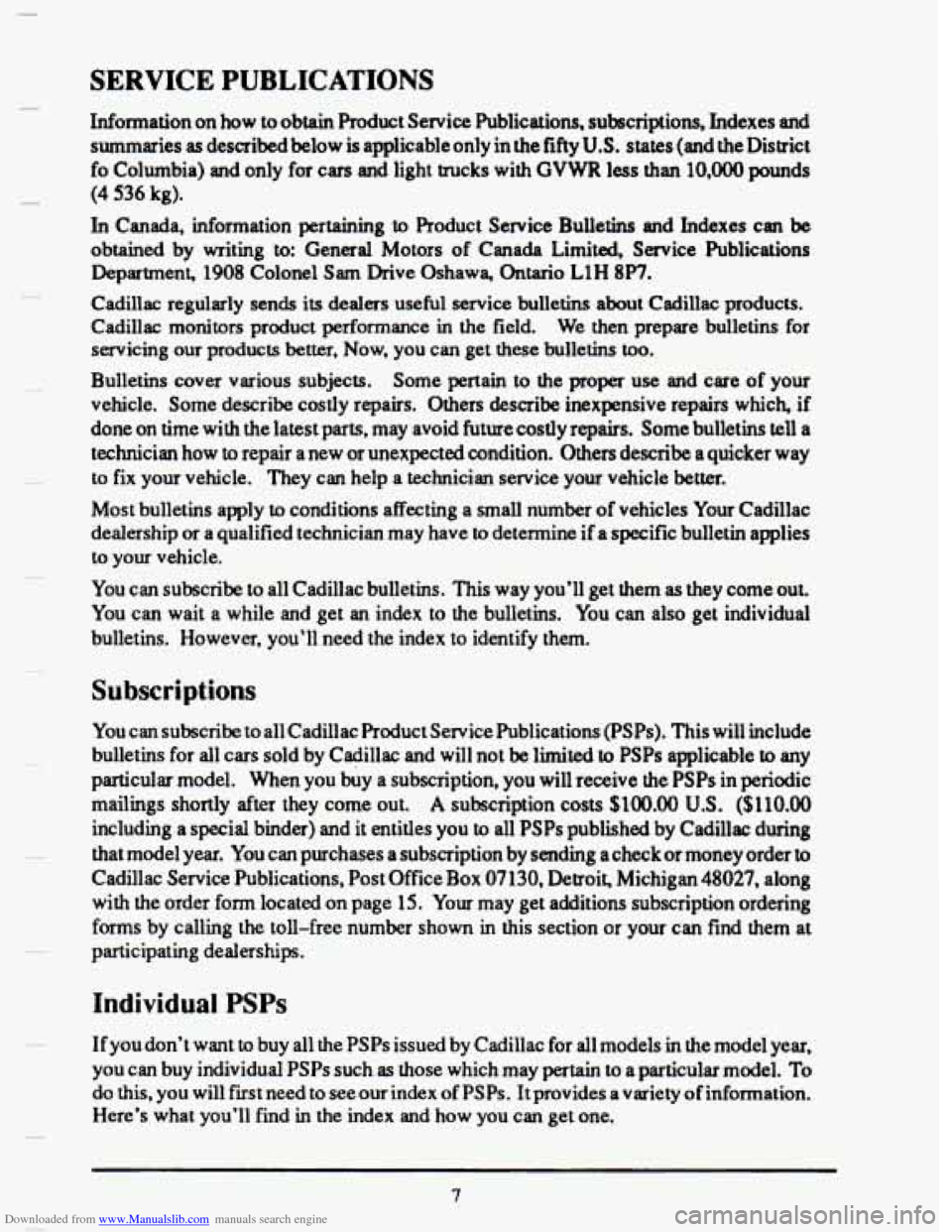CADILLAC SEVILLE 1993 4.G Owners Manual Downloaded from www.Manualslib.com manuals search engine SERVICE  PUBLICATIONS 
Information  on how to obtain  Product  Service  Publications,  subscriptions,  Indexes  and 
summaries 
as describedbel