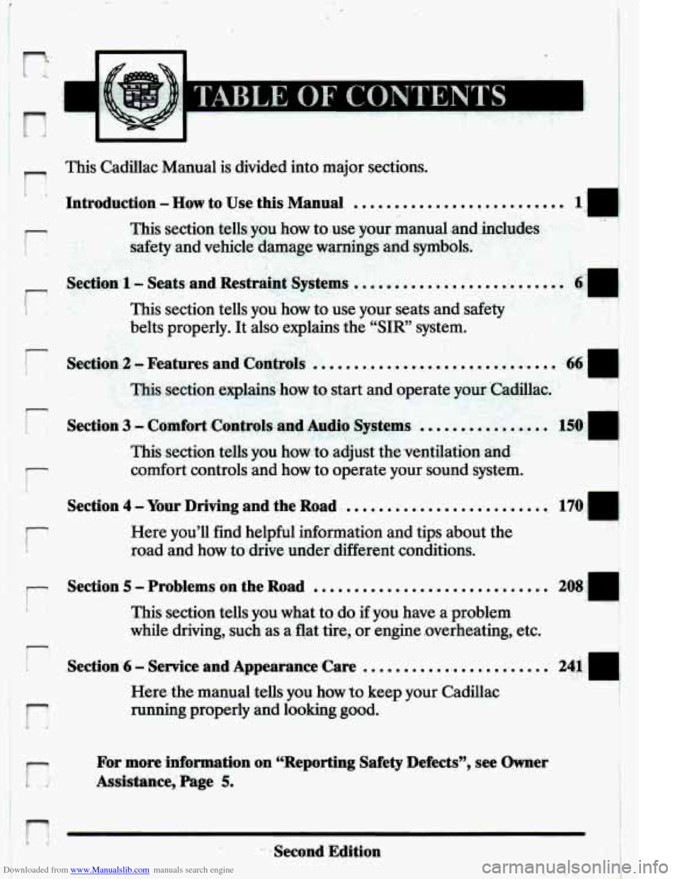 CADILLAC ELDORADO 1994 10.G User Guide Downloaded from www.Manualslib.com manuals search engine n This Cadillac Manual is divided into major sections.
I1
.Introduction-How to Use this Manual ..........................
- 2 This s CADILLAC ELDORADO 1994 10.G User Guide Downloaded from www.Manualslib.com manuals search engine n This Cadillac Manual is divided into major sections.
I1
.Introduction-How to Use this Manual ..........................
- 2 This s