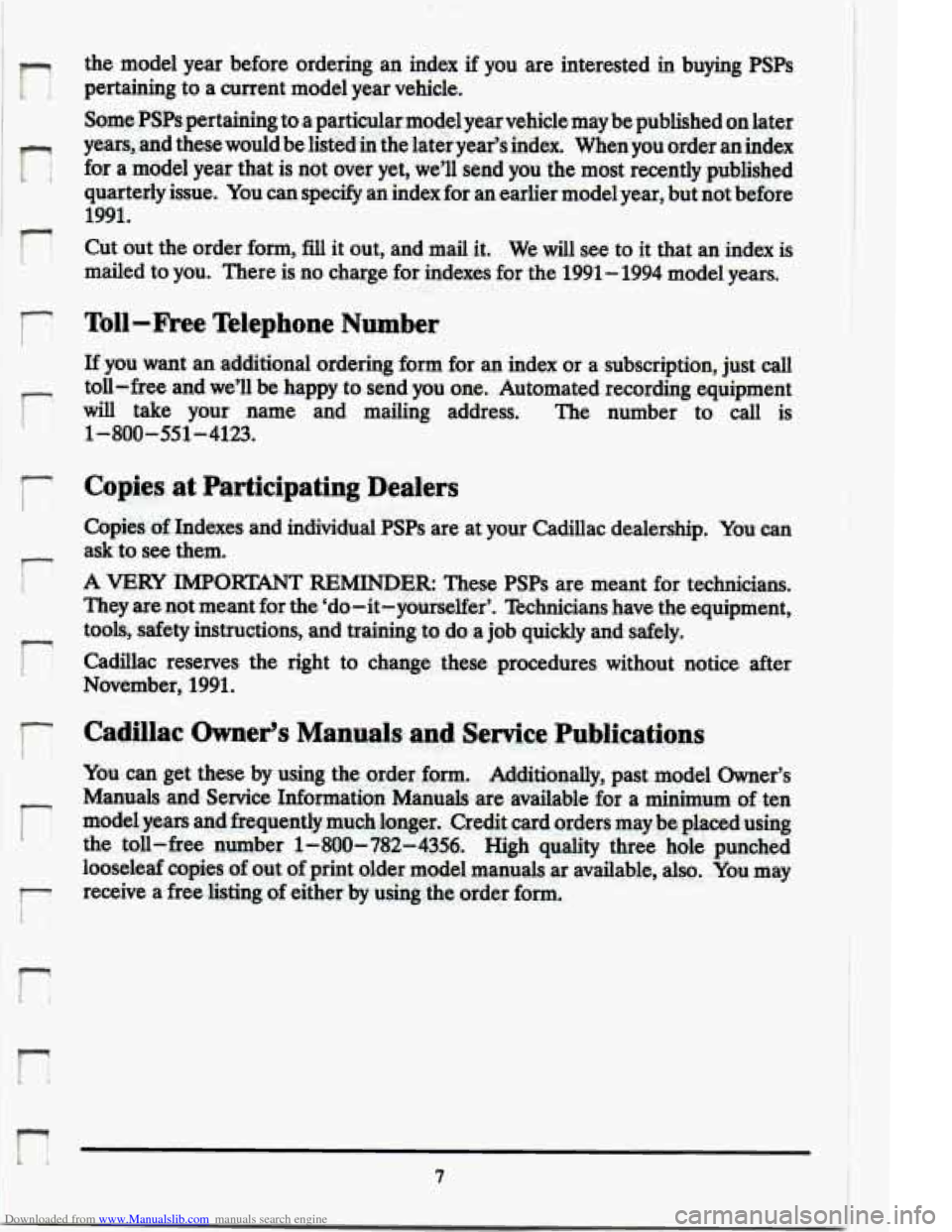 CADILLAC ELDORADO 1994 10.G Owners Manual Downloaded from www.Manualslib.com manuals search engine the model year before ordering an index if you are interested in buying psps
some P!%’S pertaining to a particular model year ve CADILLAC ELDORADO 1994 10.G Owners Manual Downloaded from www.Manualslib.com manuals search engine the model year before ordering an index if you are interested in buying psps
some P!%’S pertaining to a particular model year ve