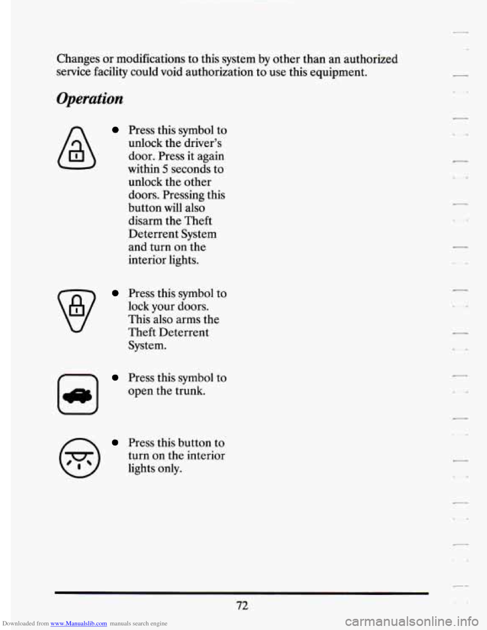 CADILLAC ELDORADO 1994 10.G Manual Online Downloaded from www.Manualslib.com manuals search engine Changes or modifications  to this  system  by other than  an  authorized 
service  facility  could  void  authorization  to use  this  equipmen