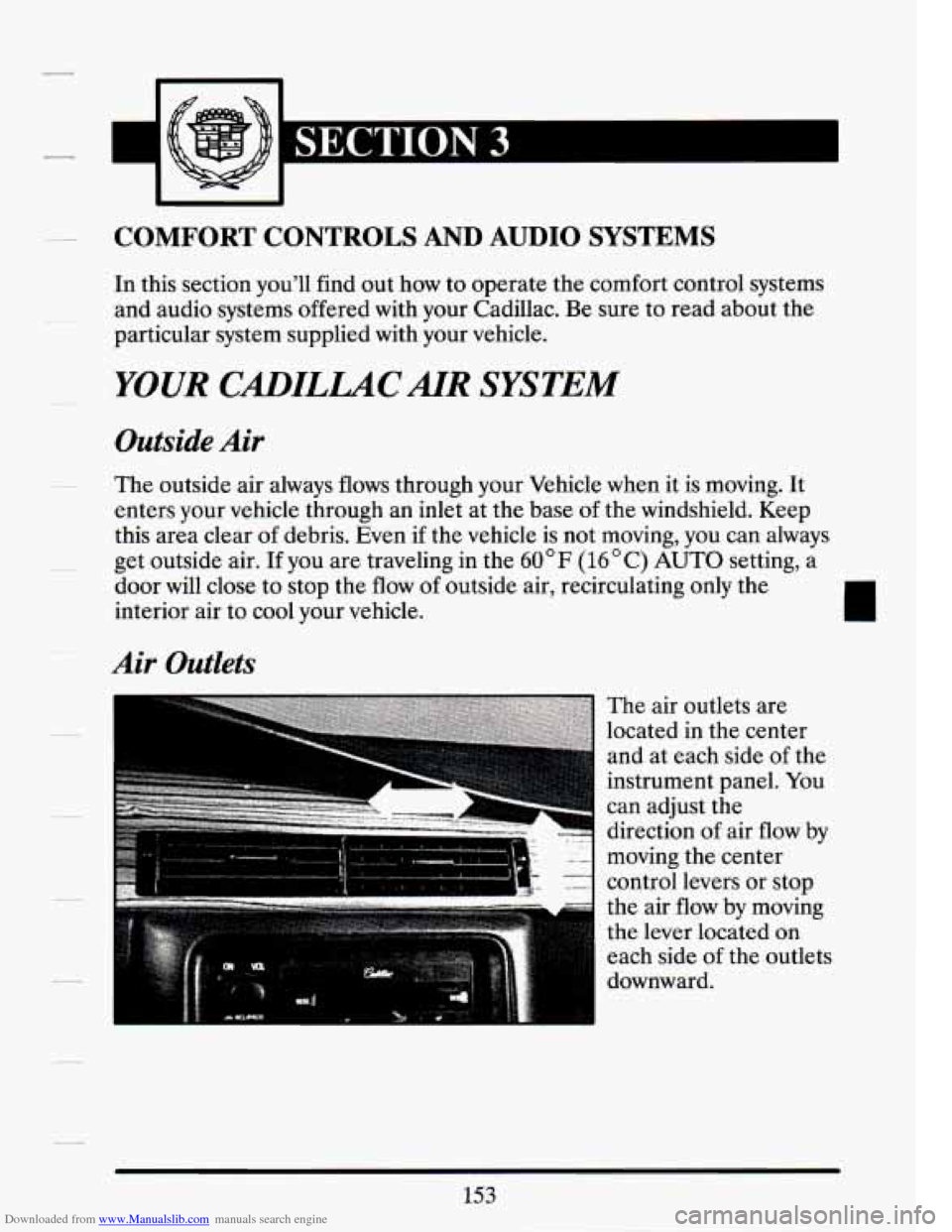 CADILLAC SEVILLE 1994 4.G Owners Manual Downloaded from www.Manualslib.com manuals search engine r 
COMFORT  CONTROLS AND AUDIO SYSTEMS 
In this  section  youll  find  out how  to  operate  the  comfort control systems 
and  audio  systems