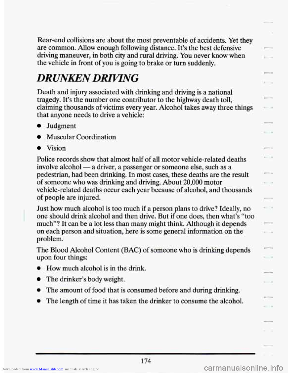 CADILLAC SEVILLE 1994 4.G Owners Manual Downloaded from www.Manualslib.com manuals search engine Rear-end collisions are about  the most  preventable  of accidents.  Yet they 
are  common.  Allow  enough following  distance.  It’s  the be
