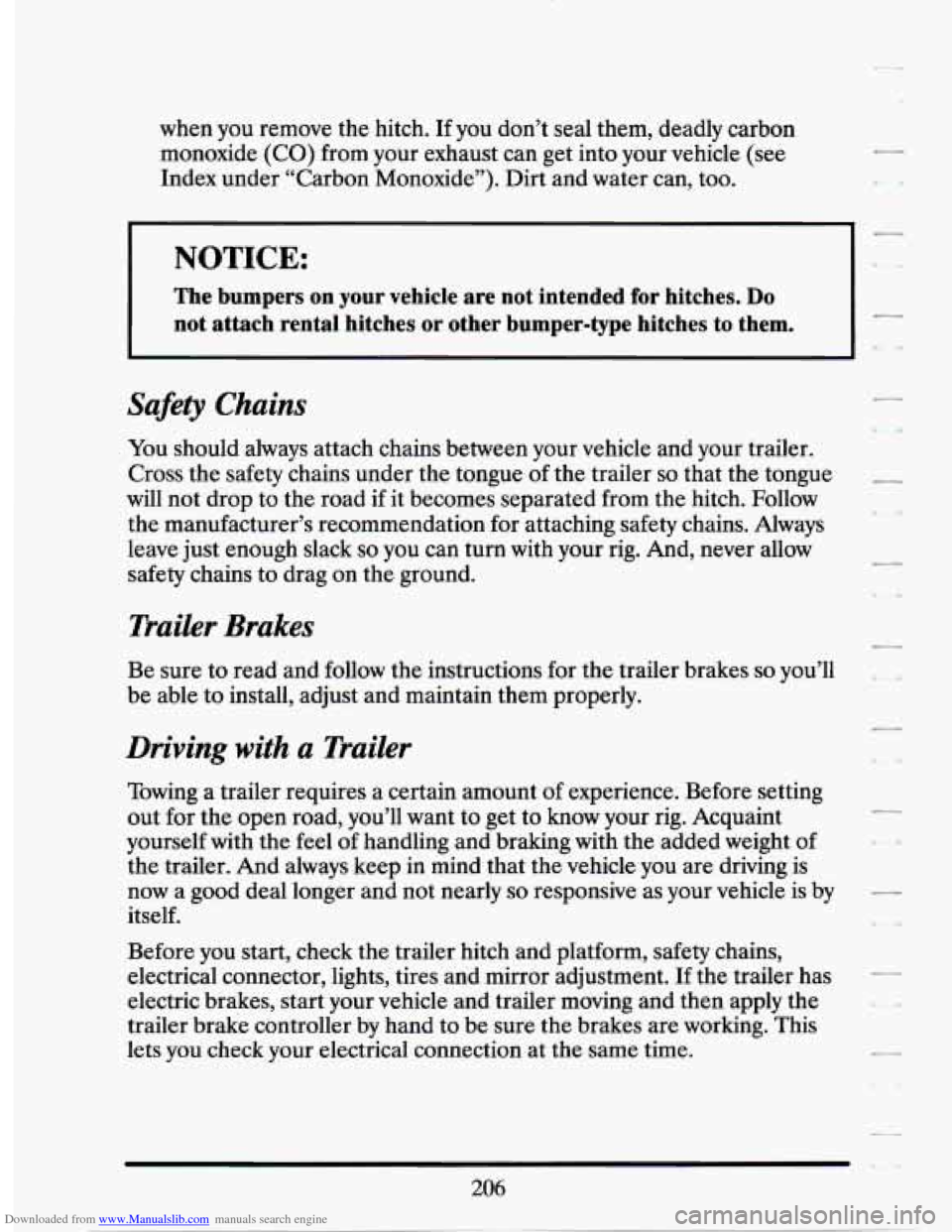 CADILLAC SEVILLE 1994 4.G Owners Manual Downloaded from www.Manualslib.com manuals search engine when  you  remove the hitch.  If  you  don’t  seal them,  deadly  carbon 
monoxide  (CO) from your  exhaust  can  get  into your  vehicle  (s