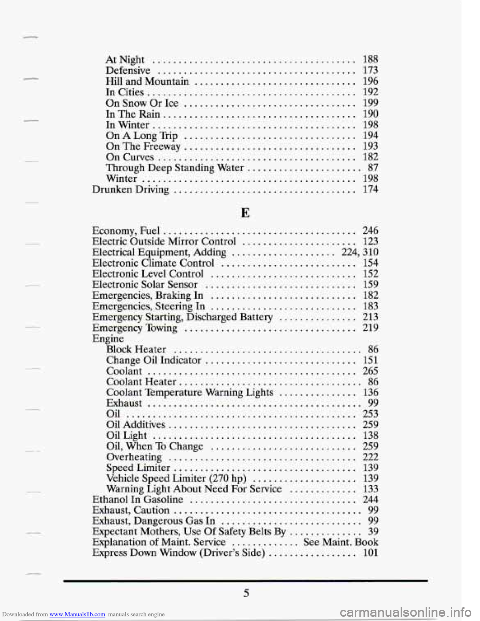 CADILLAC SEVILLE 1994 4.G Owners Manual Downloaded from www.Manualslib.com manuals search engine . 
. 
. 
. 
. 
. 
. 
. 
AtNight ....................................... 188 
Defensive ...................................... 173 
Hill and Mou