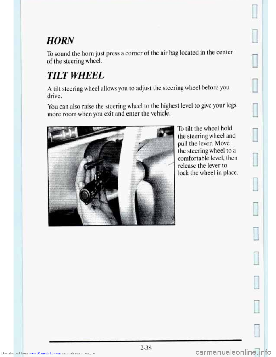 CADILLAC DEVILLE 1995 7.G Owners Manual Downloaded from www.Manualslib.com manuals search engine HORN 
To sound  the horn just press a  corner of the air bag located in the  center 
of the  steering  wheel. 
TILT WHEEL 
A tilt steering whee