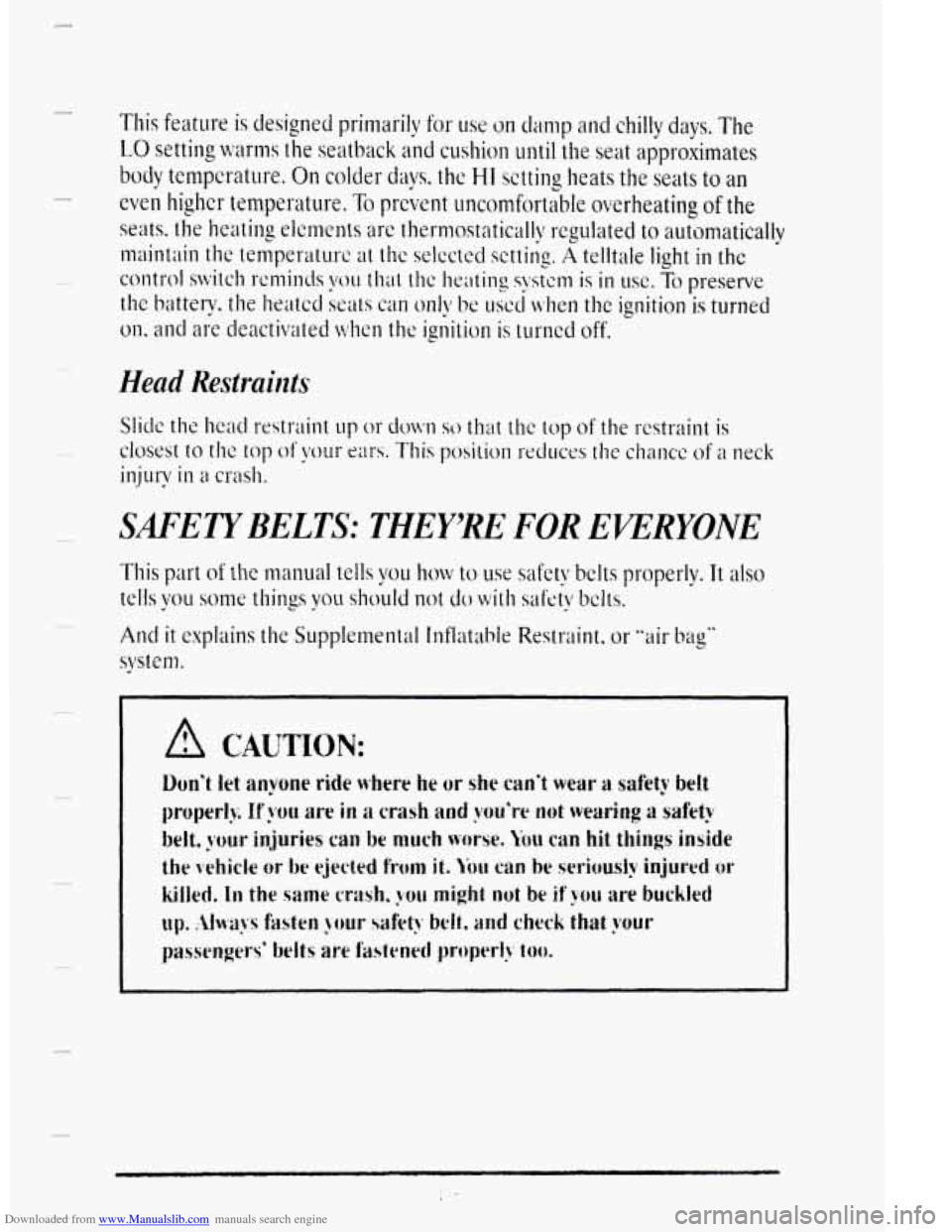 CADILLAC DEVILLE 1995 7.G Owners Manual Downloaded from www.Manualslib.com manuals search engine 3 
Head  Restraints 
SAFETYBELTS: THEYRE FOR EVERYONE   