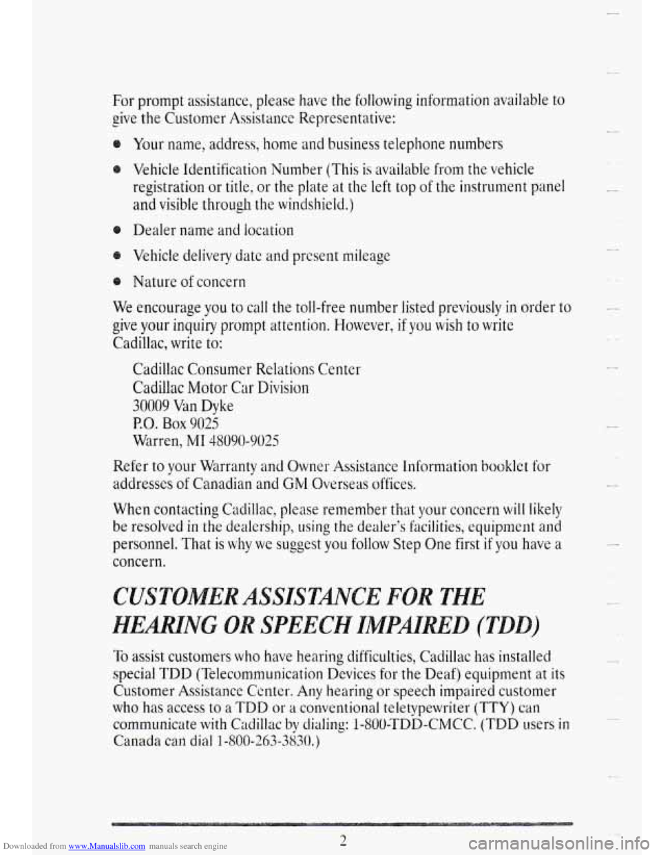 CADILLAC DEVILLE 1995 7.G Owners Manual Downloaded from www.Manualslib.com manuals search engine For prompt  assistance, please  have the following  information  available to 
L give the Customer  Assistance  Representative: 
Your  name,  a