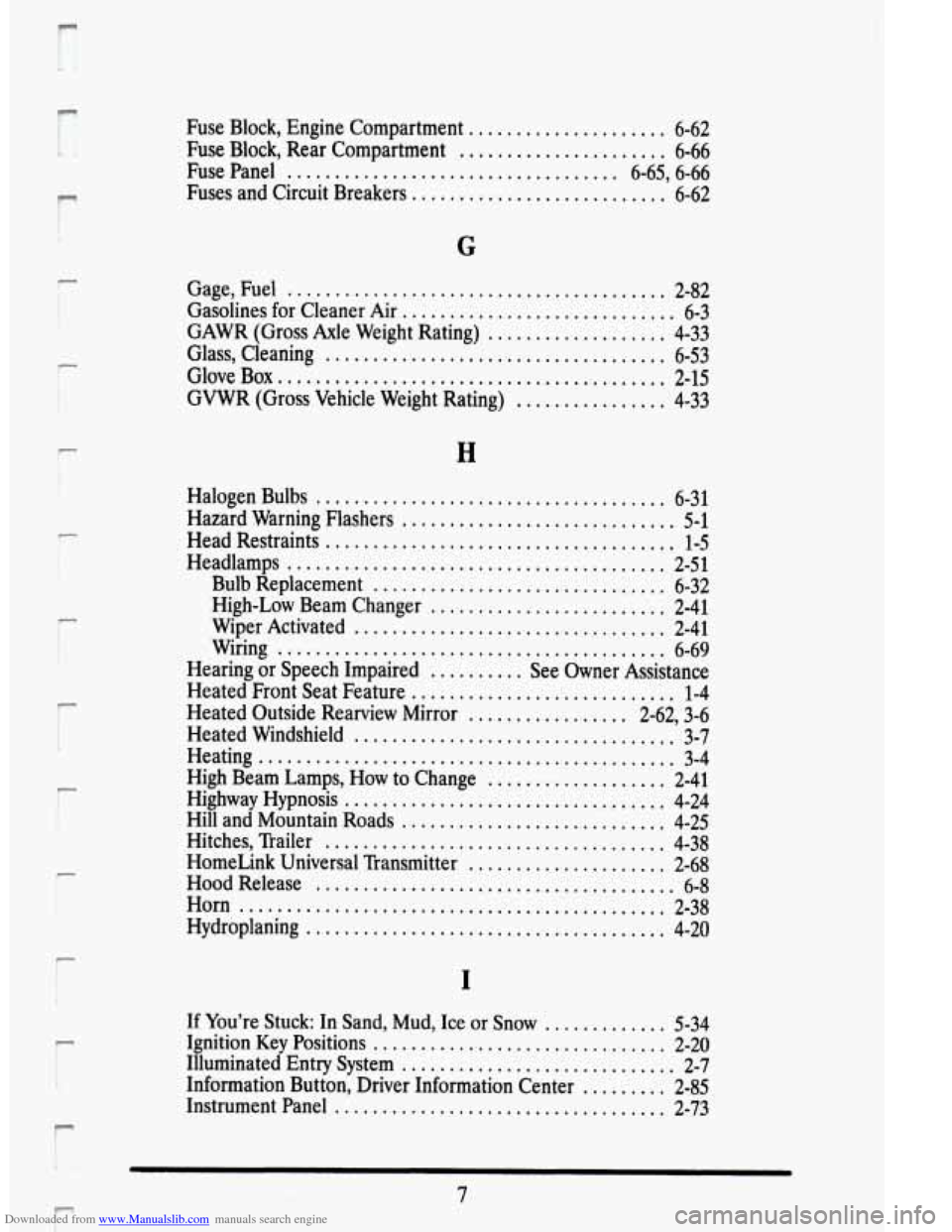 CADILLAC DEVILLE 1995 7.G Owners Manual Downloaded from www.Manualslib.com manuals search engine s 
P 
r 
r 
r 
r 
r 
i- 
P 
Fuse  Block.  Engine  Compartment ..................... 6-62 
Fuse  Block.  Rear  Compartment .....................