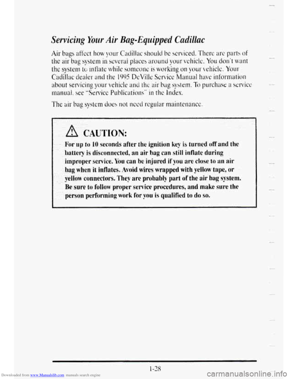 CADILLAC DEVILLE 1995 7.G Service Manual Downloaded from www.Manualslib.com manuals search engine Servicing Your Air Bag-Equipped Cadillac 
k 
Y   