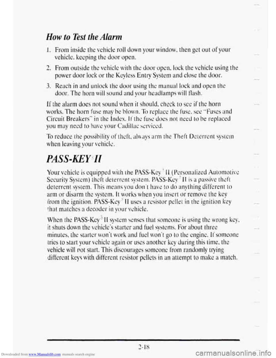 CADILLAC DEVILLE 1995 7.G Owners Manual Downloaded from www.Manualslib.com manuals search engine How to Test the Alarm 
1. From insidc the vehicle roll down your window, then get out of your 
2. From outside the vehicle with thc door opcn, 