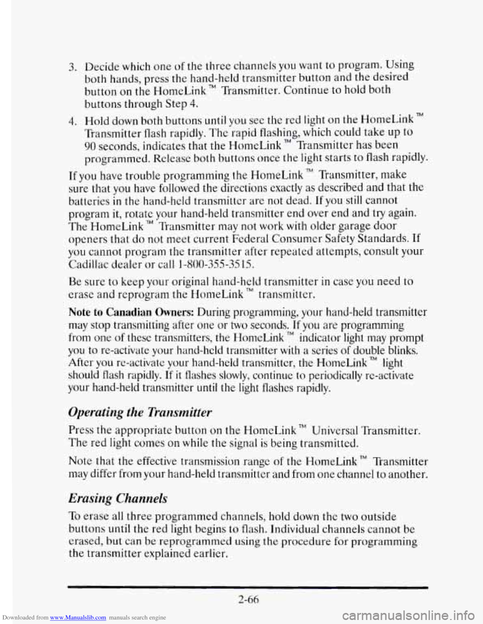 CADILLAC ELDORADO 1995 10.G Owners Manual Downloaded from www.Manualslib.com manuals search engine 3. Decide which one of the  three  channels  you want to program.  Using 
both  hands,  press  the hand-held  transmitter  button  and  the  de