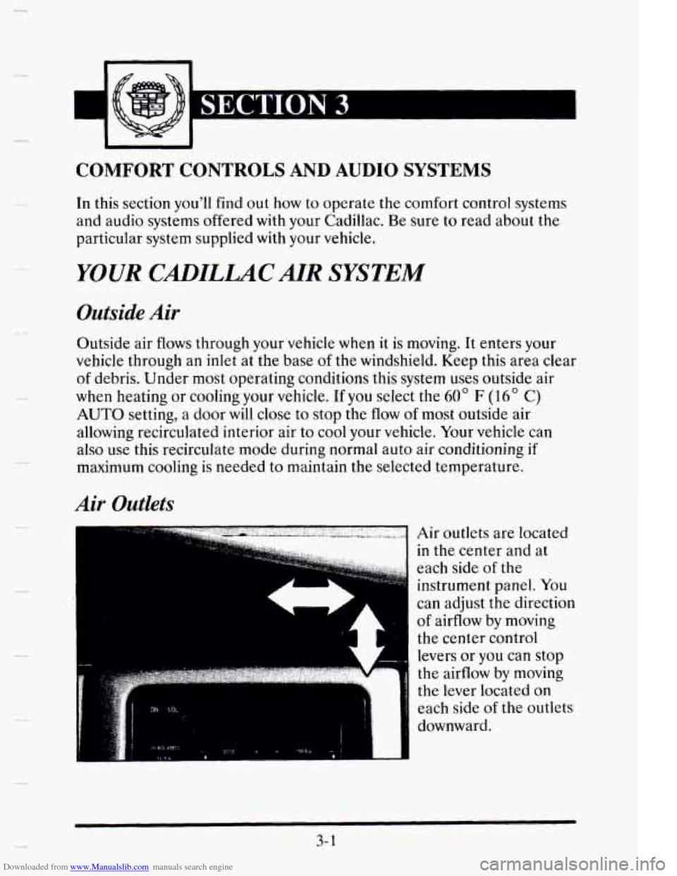 CADILLAC ELDORADO 1995 10.G Owners Manual Downloaded from www.Manualslib.com manuals search engine COMFORT CONTROLS AND AUDIO SYSTEMS 
In this  section  youll find out how  to  operate the comfort  control  systems 
and  audio  systems offer
