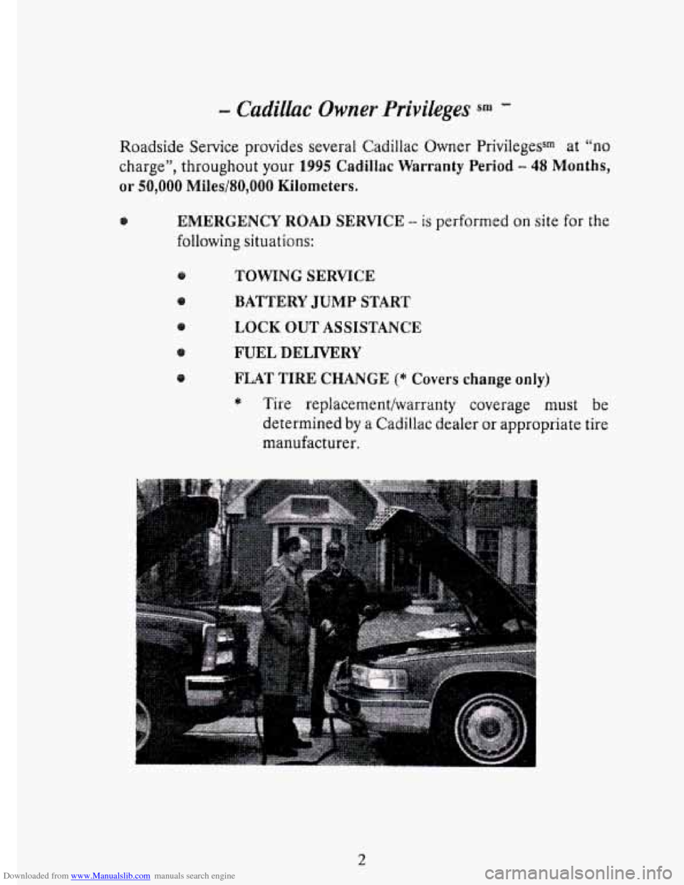 CADILLAC ELDORADO 1995 10.G Owners Manual Downloaded from www.Manualslib.com manuals search engine Roadside Service provides  several  Cadillac Owner Privilegessm  at “no 
charge”,  throughout  your 1995 Cadiltac Warranty Period - 48 Mont