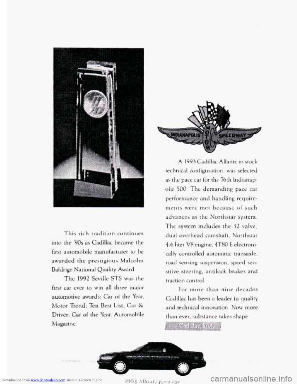 CADILLAC ELDORADO 1995 10.G Owners Manual Downloaded from www.Manualslib.com manuals search engine This rich tradition continues
into
the 90s as Cadillac became the
first automobile trnnufacturer to be
awarded the prestigious Malcol CADILLAC ELDORADO 1995 10.G Owners Manual Downloaded from www.Manualslib.com manuals search engine This rich tradition continues
into
the 90s as Cadillac became the
first automobile trnnufacturer to be
awarded the prestigious Malcol