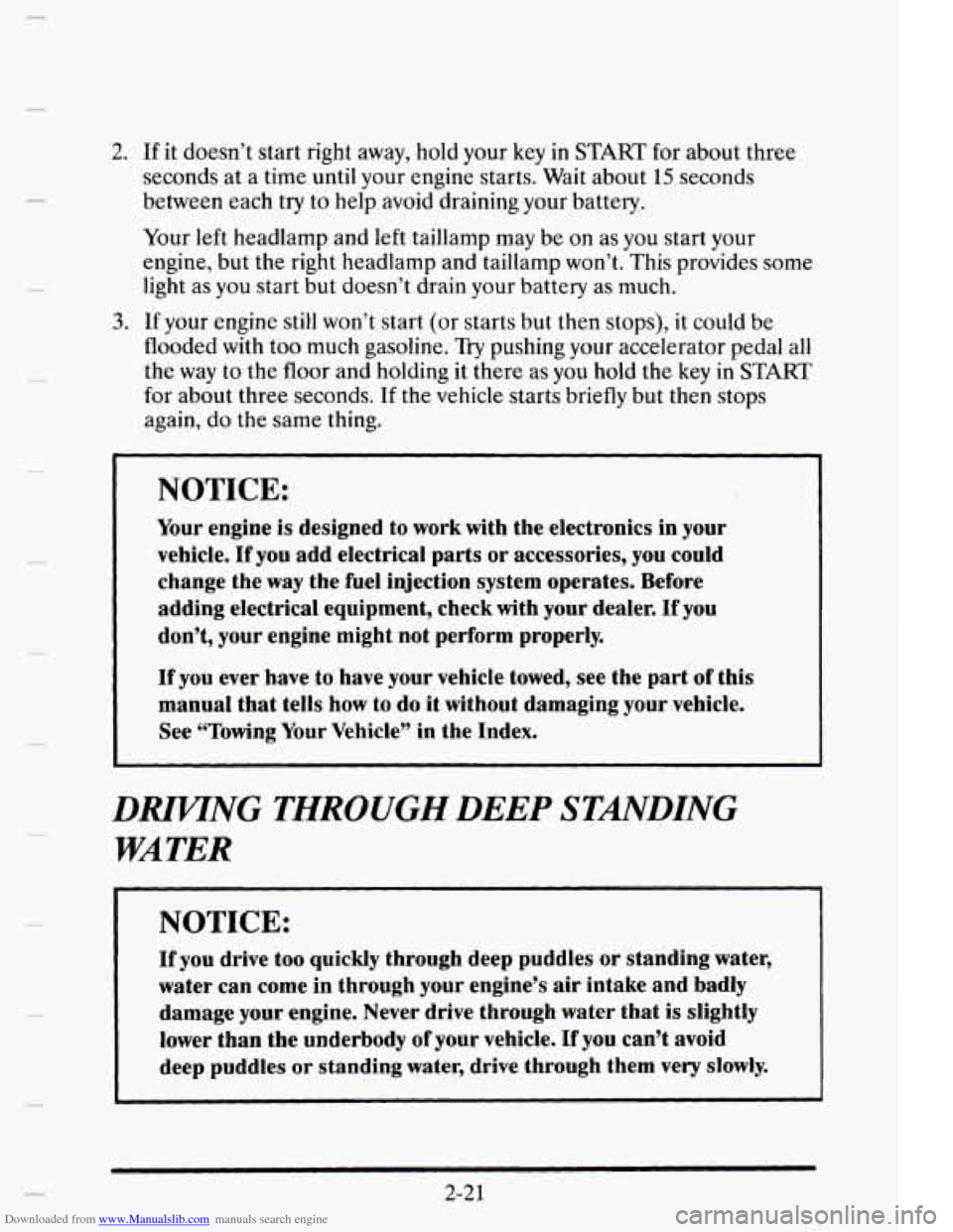 CADILLAC ELDORADO 1995 10.G Owners Manual Downloaded from www.Manualslib.com manuals search engine 2. If it doesn’t  start right  away,  hold your  key in START for  about  three 
seconds  at a  time  until  your engine  starts.  Wait about