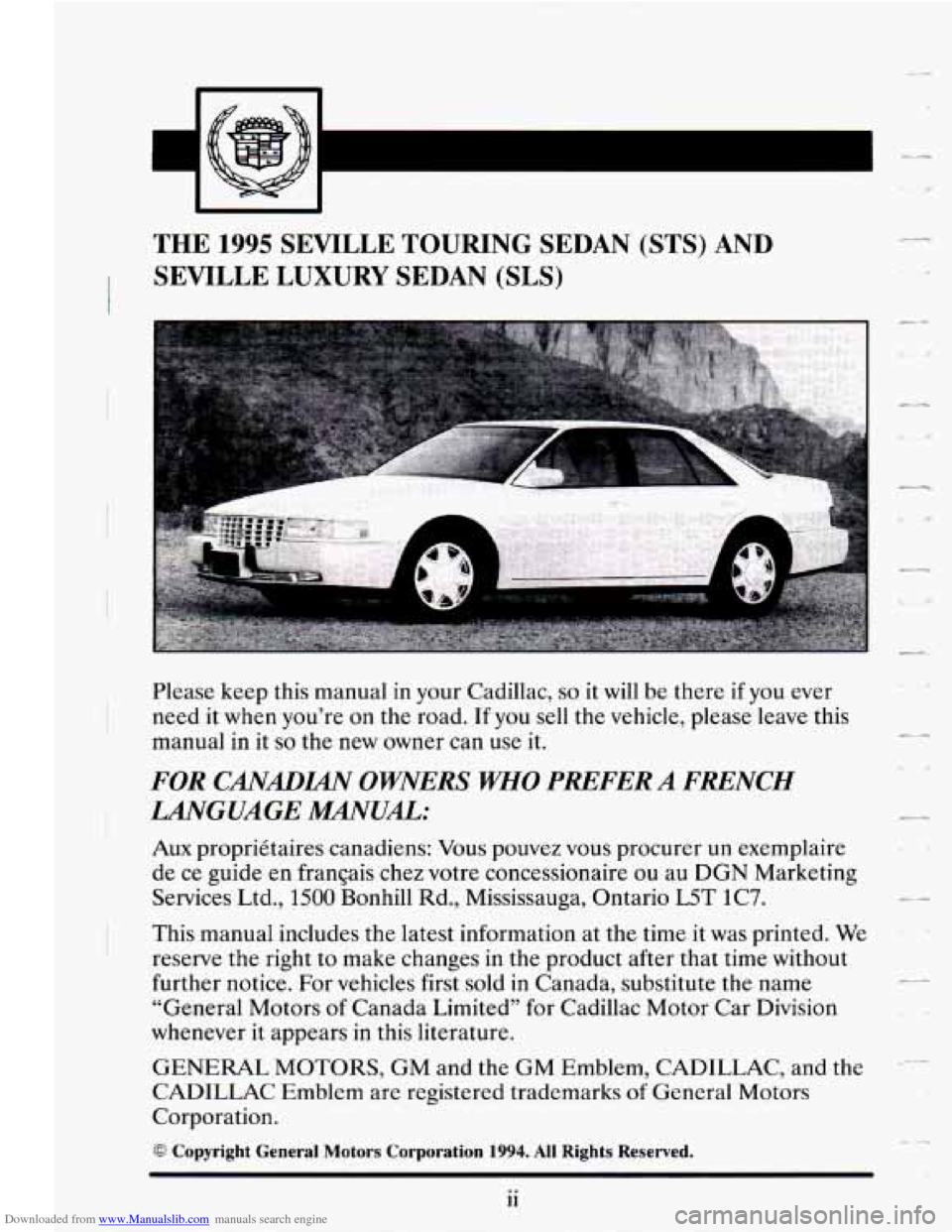 CADILLAC SEVILLE 1995 4.G Owners Manual Downloaded from www.Manualslib.com manuals search engine THE 1995 SEVILLE TOURING SEDAN (STS) AND 
SEVILLE  LUXURY SEDAN 
(SLS) 
Please  keep  this manual in your Cadillac, so it will be there if you 