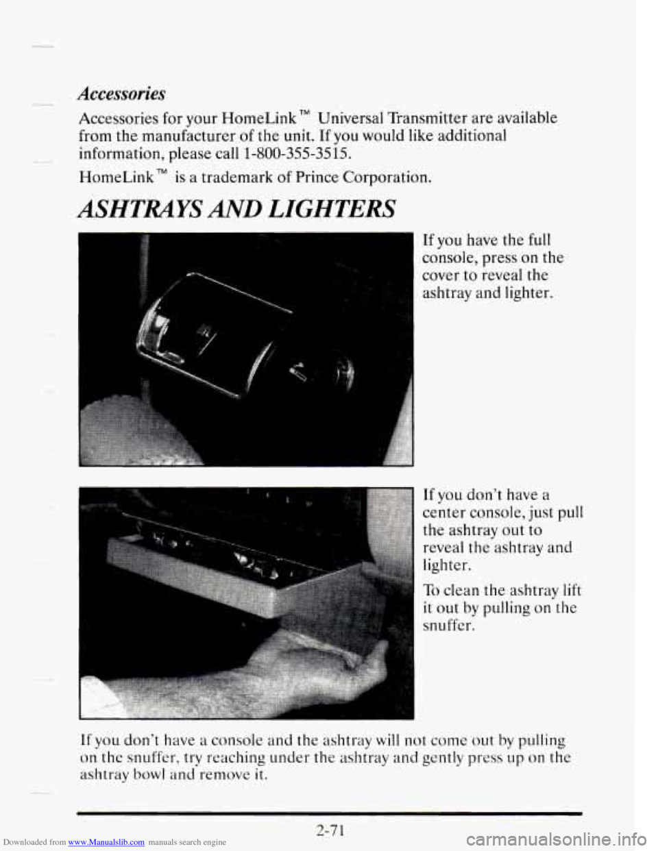 CADILLAC SEVILLE 1995 4.G Owners Manual Downloaded from www.Manualslib.com manuals search engine Accessories
Accessories for your HomeLink Universal Transmitter are available
from the manufacturer of the unit. If you would
like CADILLAC SEVILLE 1995 4.G Owners Manual Downloaded from www.Manualslib.com manuals search engine Accessories
Accessories for your HomeLink Universal Transmitter are available
from the manufacturer of the unit. If you would
like
