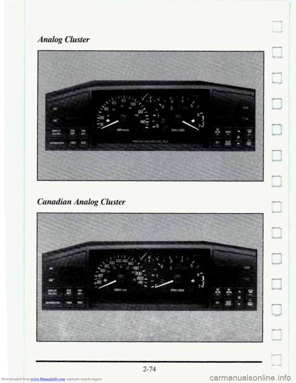 CADILLAC SEVILLE 1995 4.G Owners Manual Downloaded from www.Manualslib.com manuals search engine Analog Cluster
0
Canadian Analog Cluster
Q CADILLAC SEVILLE 1995 4.G Owners Manual Downloaded from www.Manualslib.com manuals search engine Analog Cluster
0
Canadian Analog Cluster
Q