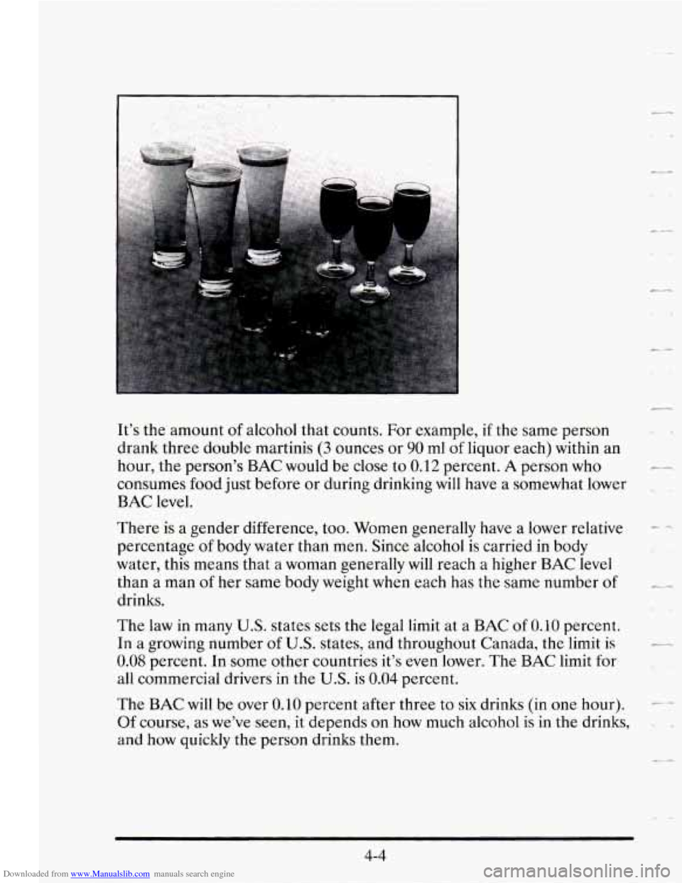 CADILLAC SEVILLE 1995 4.G Owners Manual Downloaded from www.Manualslib.com manuals search engine It’s the  amount of alcohol  that  counts. For example, if the same  person 
drank  three  double  martinis 
(3 ounces or 90 ml of liquor  ea