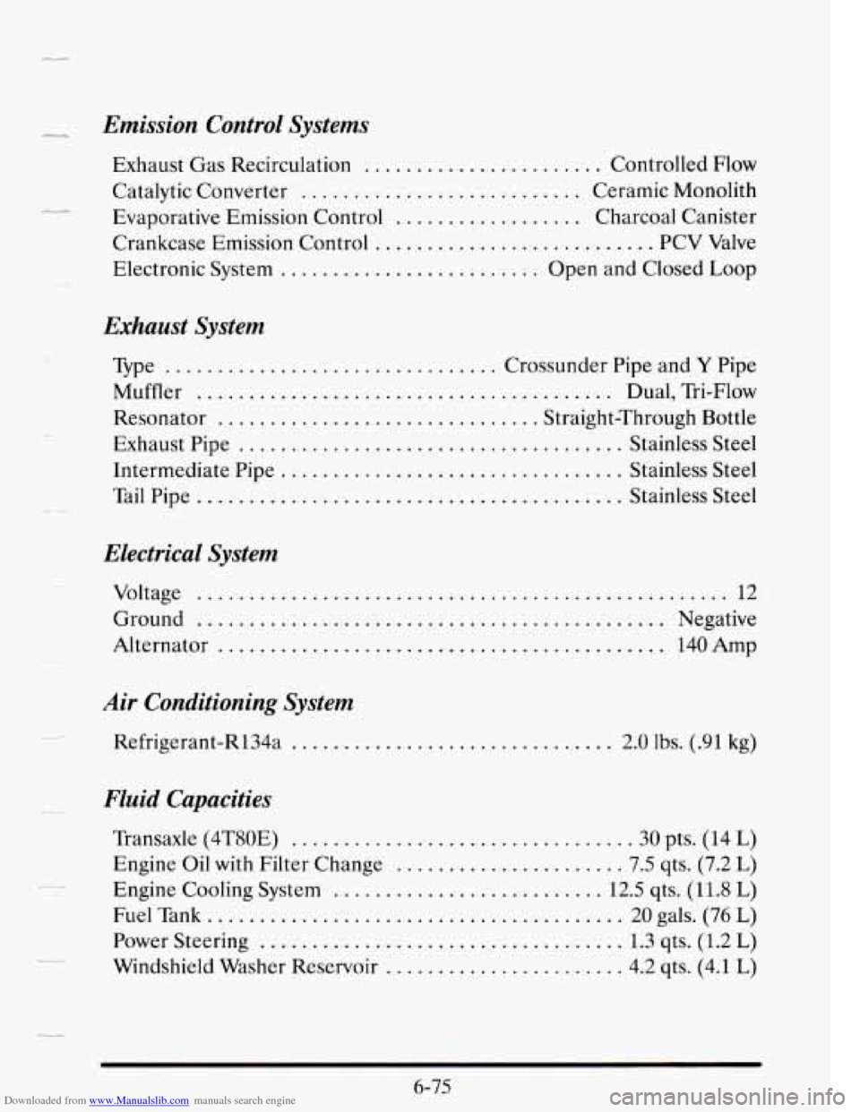CADILLAC SEVILLE 1995 4.G Owners Manual Downloaded from www.Manualslib.com manuals search engine Emission Control Systems
C.._
Exhaust Gas Recirculation ....................... Controlled Flow
Catalytic Converter ....................... CADILLAC SEVILLE 1995 4.G Owners Manual Downloaded from www.Manualslib.com manuals search engine Emission Control Systems
C.._
Exhaust Gas Recirculation ....................... Controlled Flow
Catalytic Converter .......................