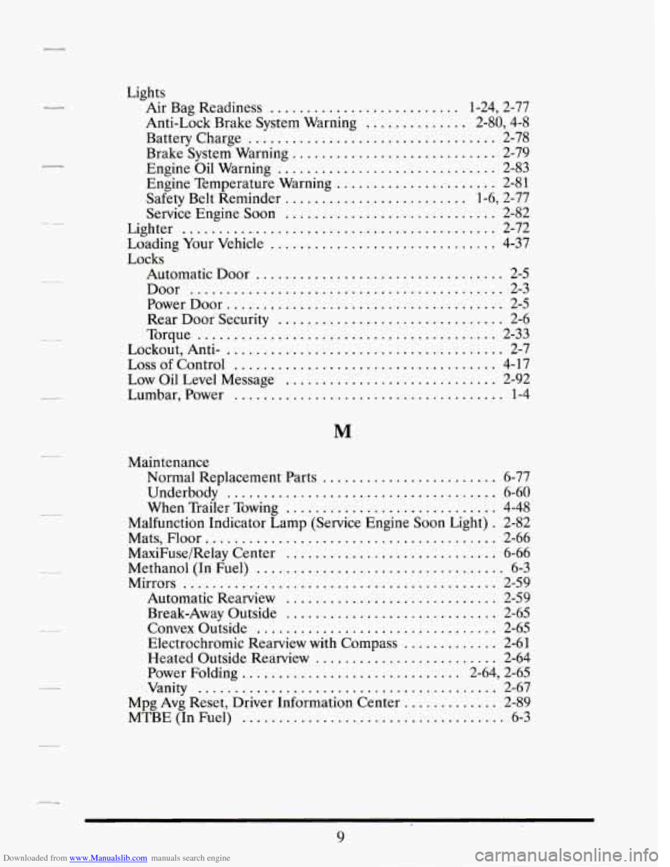CADILLAC SEVILLE 1995 4.G Owners Manual Downloaded from www.Manualslib.com manuals search engine . 
. 
.. 
. 
. 
. 
. 
. 
. 
Lights Air  Bag  Readiness 
.......................... 1.24,  2.77 
Battery  Charge 
..............................