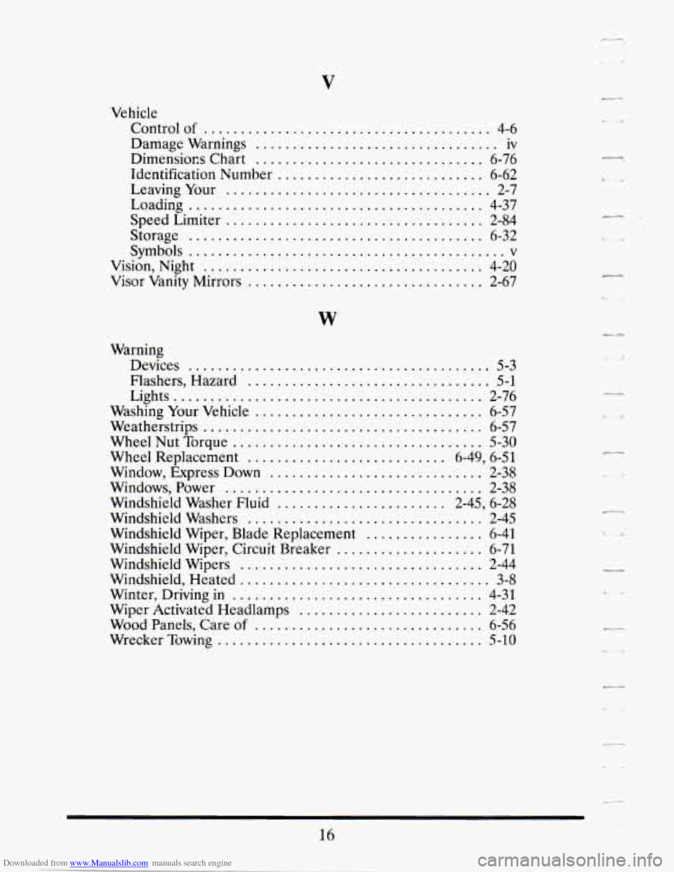 CADILLAC SEVILLE 1995 4.G Owners Manual Downloaded from www.Manualslib.com manuals search engine V 
Vehicle Control  of 
....................................... 4-6 
Damage  Warnings ................................. iv 
Dimensiom Chart ...
