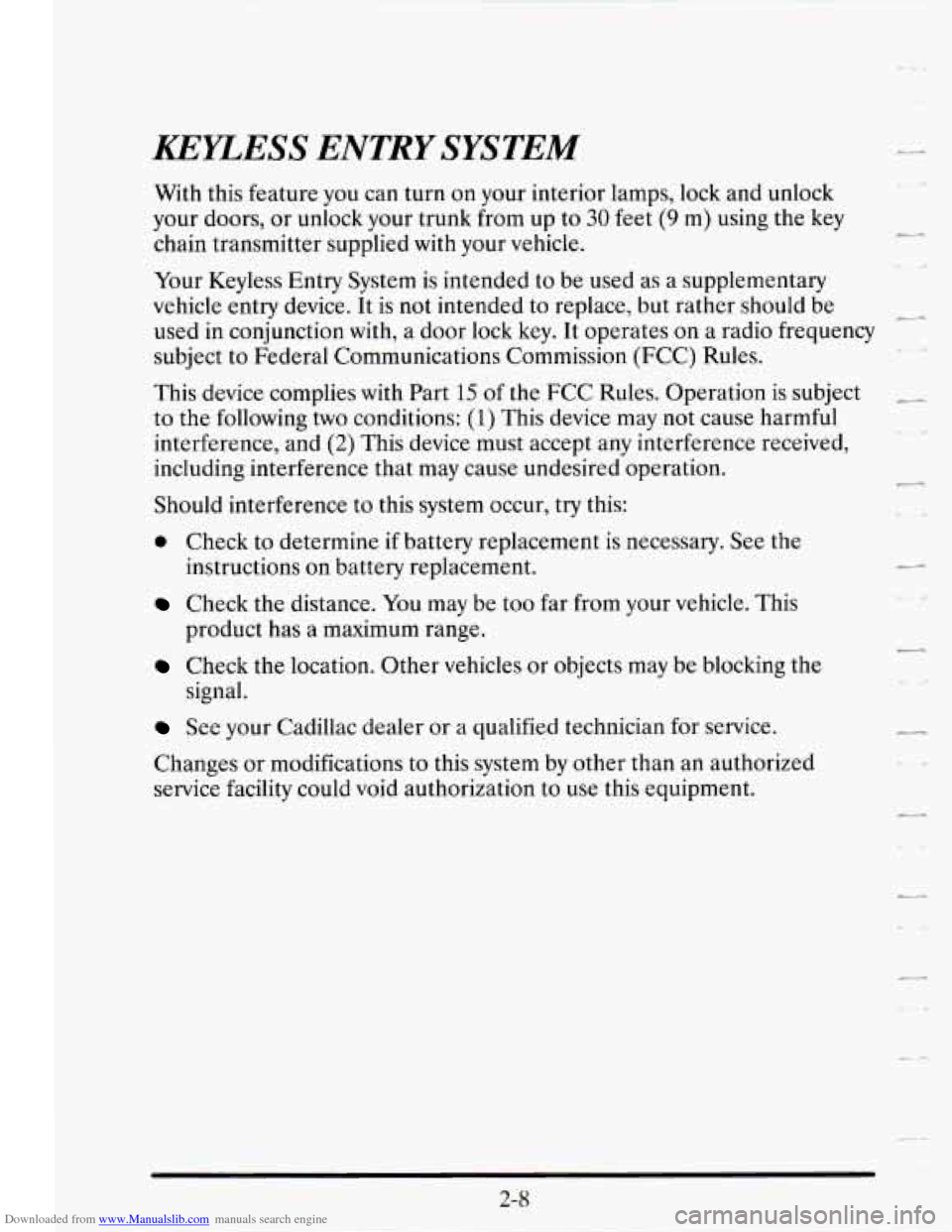CADILLAC SEVILLE 1995 4.G Manual PDF Downloaded from www.Manualslib.com manuals search engine KEYLESS ENTRY SYSTEM
With this feature you can turn on your interior lamps, lock and unlock
your doors, or unlock your trunk from CADILLAC SEVILLE 1995 4.G Manual PDF Downloaded from www.Manualslib.com manuals search engine KEYLESS ENTRY SYSTEM
With this feature you can turn on your interior lamps, lock and unlock
your doors, or unlock your trunk from