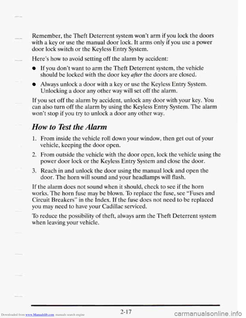 CADILLAC SEVILLE 1995 4.G Manual Online Downloaded from www.Manualslib.com manuals search engine _L Remember, the Theft Deterrent system won’t arm if you lock the doors
with a key or use the manual door lock. It arms only
CADILLAC SEVILLE 1995 4.G Manual Online Downloaded from www.Manualslib.com manuals search engine _L Remember, the Theft Deterrent system won’t arm if you lock the doors
with a key or use the manual door lock. It arms only