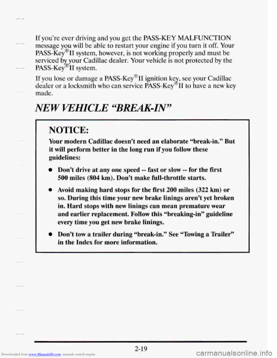 CADILLAC SEVILLE 1995 4.G Manual Online Downloaded from www.Manualslib.com manuals search engine If you’re ever driving and you get the PASS-KEY MALFUNCTION
message you
will be able to restart your engine if you turn it off. Y CADILLAC SEVILLE 1995 4.G Manual Online Downloaded from www.Manualslib.com manuals search engine If you’re ever driving and you get the PASS-KEY MALFUNCTION
message you
will be able to restart your engine if you turn it off. Y