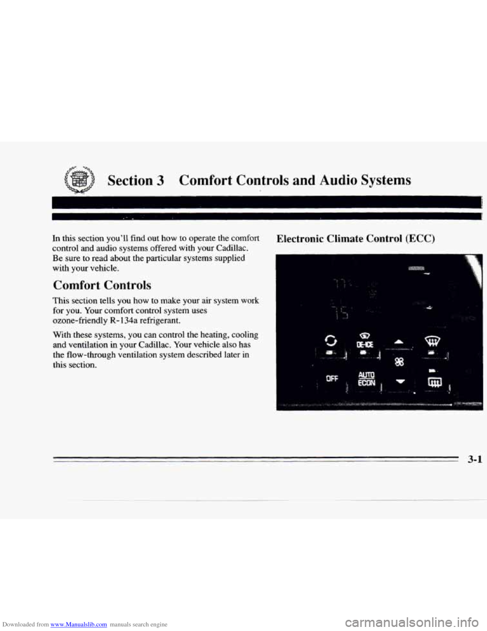 CADILLAC DEVILLE 1996 7.G Owners Manual Downloaded from www.Manualslib.com manuals search engine I 
,9* --% 
Section 3 Comfort Controls and Audio Systems 
In this  section  youll  find  out how to  operate  the  comfort 
control  and  aud