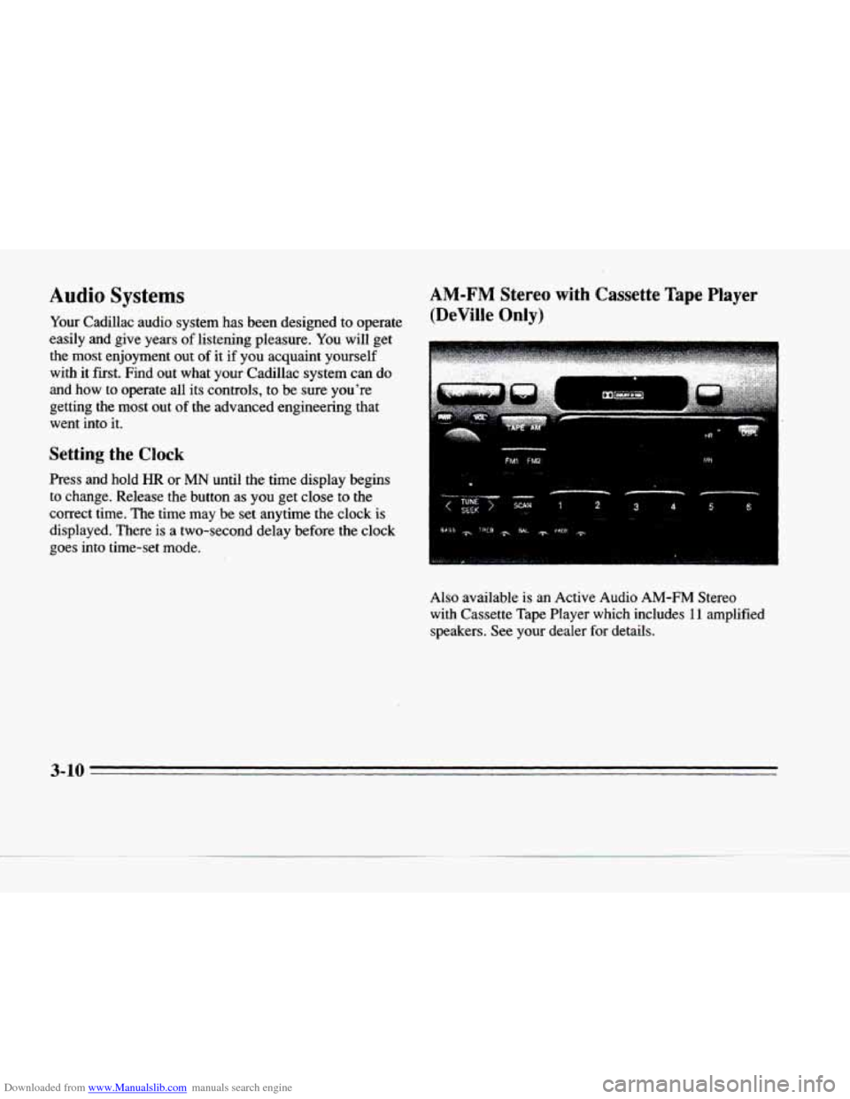 CADILLAC DEVILLE 1996 7.G Owners Manual Downloaded from www.Manualslib.com manuals search engine Audio Systems 
Your Cadillac  audio  system  has  been  designed  to operate 
easily  and  give  years 
of listening  pleasure.  You  will  get