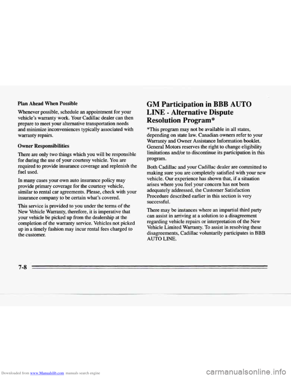 CADILLAC DEVILLE 1996 7.G Owners Manual Downloaded from www.Manualslib.com manuals search engine Plan Ahead When Possible 
Whenever  possible,  schedule an appointment  for  your 
vehicle’s  warranty  work.  Your  Cadillac  dealer  can  t