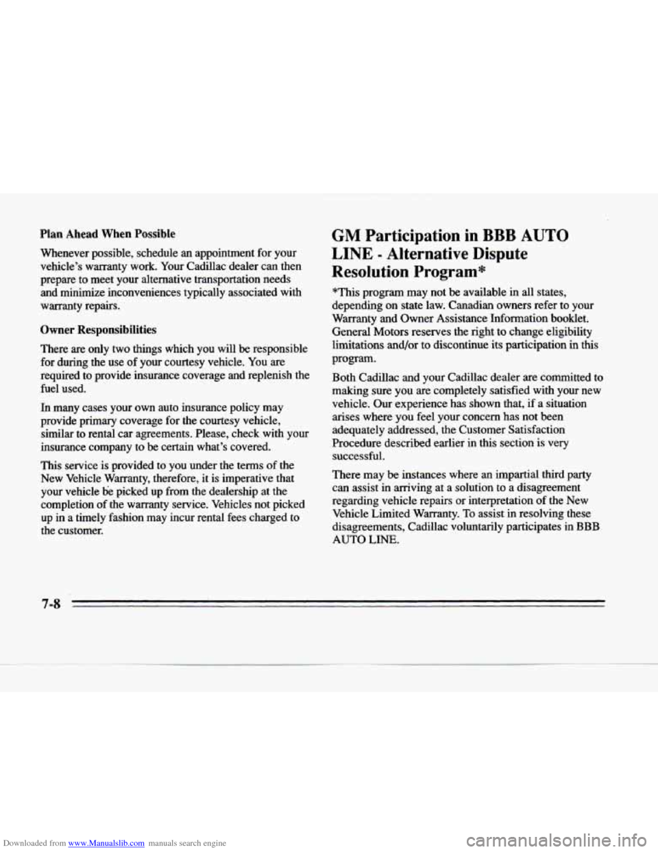 CADILLAC DEVILLE 1996 7.G Owners Manual Downloaded from www.Manualslib.com manuals search engine Plan Ahead When Possible
Whenever possible, schedule an appointment for your
vehicle’s warranty work. Your Cadillac dealer can t CADILLAC DEVILLE 1996 7.G Owners Manual Downloaded from www.Manualslib.com manuals search engine Plan Ahead When Possible
Whenever possible, schedule an appointment for your
vehicle’s warranty work. Your Cadillac dealer can t