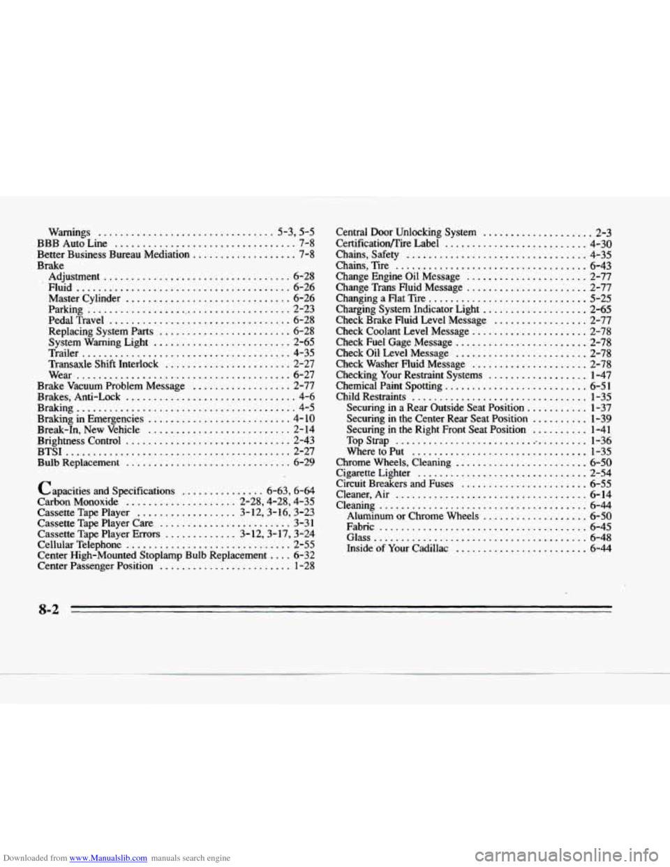 CADILLAC DEVILLE 1996 7.G Repair Manual Downloaded from www.Manualslib.com manuals search engine Warnings ................................ 5.3. 5.5 
BBB Auto  Line ................................. 7-8 
Better  Business  Bureau  Mediation .