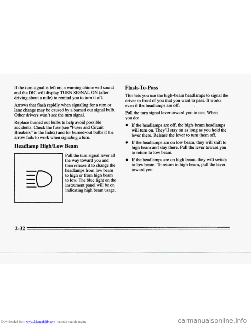 CADILLAC DEVILLE 1996 7.G Owners Manual Downloaded from www.Manualslib.com manuals search engine If  the  turn  signal is left on,  a  warning  chime  will  sound 
and  the  DIC 
will display TURN SIGNAL ON (after 
driving  about 
a mile)  