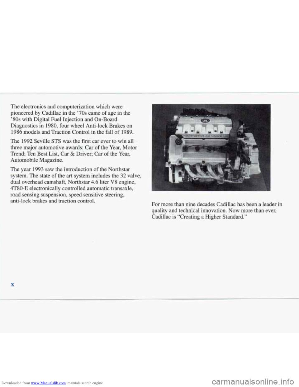 CADILLAC FLEETWOOD 1996 2.G Owners Manual Downloaded from www.Manualslib.com manuals search engine The electronics and computerization which were 
pioneered  by Cadillac in the 
’70s came  of age  in  the 
’80s with Digital Fuel Injection