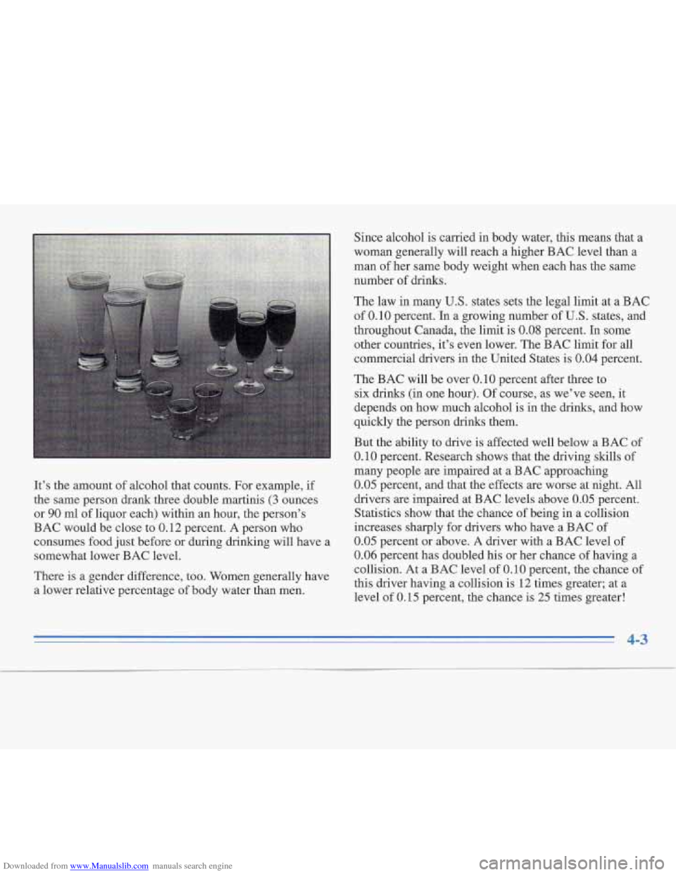 CADILLAC FLEETWOOD 1996 2.G Owners Manual Downloaded from www.Manualslib.com manuals search engine It’s the amount of alcohol thattcounts. For example, if
the same person dm& three double
martinis (3 ounces
or
90 ml of liquor eac CADILLAC FLEETWOOD 1996 2.G Owners Manual Downloaded from www.Manualslib.com manuals search engine It’s the amount of alcohol thattcounts. For example, if
the same person dm& three double
martinis (3 ounces
or
90 ml of liquor eac