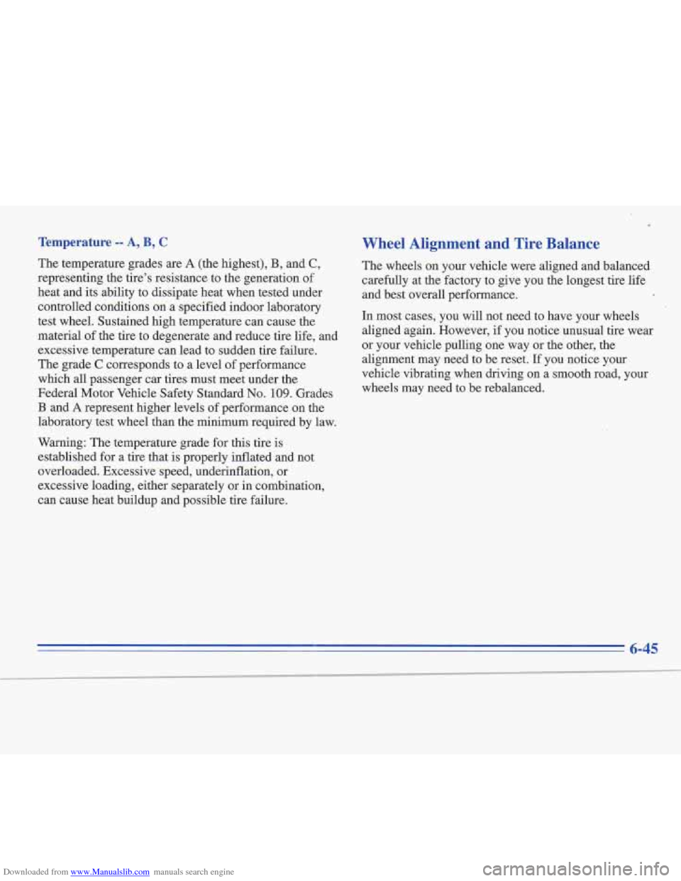 CADILLAC FLEETWOOD 1996 2.G User Guide Downloaded from www.Manualslib.com manuals search engine Temperature -- A, B, C 
The  temperature grades are A (the highest), B, and C, 
representing  the tire’s resistance  to the  generation  of 
