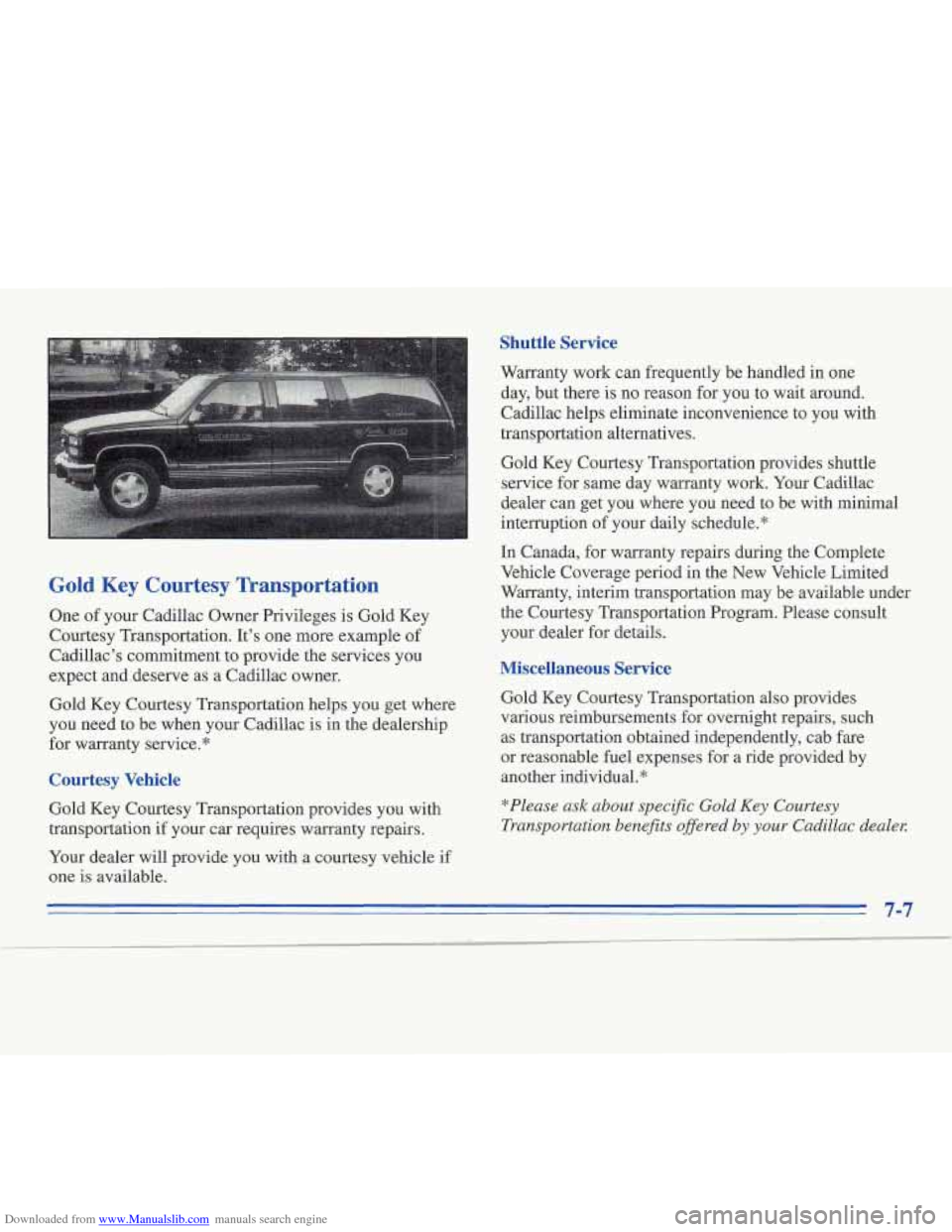 CADILLAC FLEETWOOD 1996 2.G Owners Manual Downloaded from www.Manualslib.com manuals search engine Gold Key  Courtesy  Transportation 
Qne of your Cadillac Owner Privileges  is Gold  Key 
Courtesy Transportation.  It’s one  more  example of