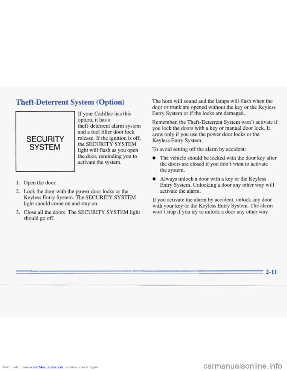 CADILLAC FLEETWOOD 1996 2.G Repair Manual Downloaded from www.Manualslib.com manuals search engine Tbeft-Deterrent  System  (Option) 
SECURITY 
SYSTEM 
If your  Cadillac  has  this 
option,  it has  a 
theft-deterrent  alarm  system 
and  a 
