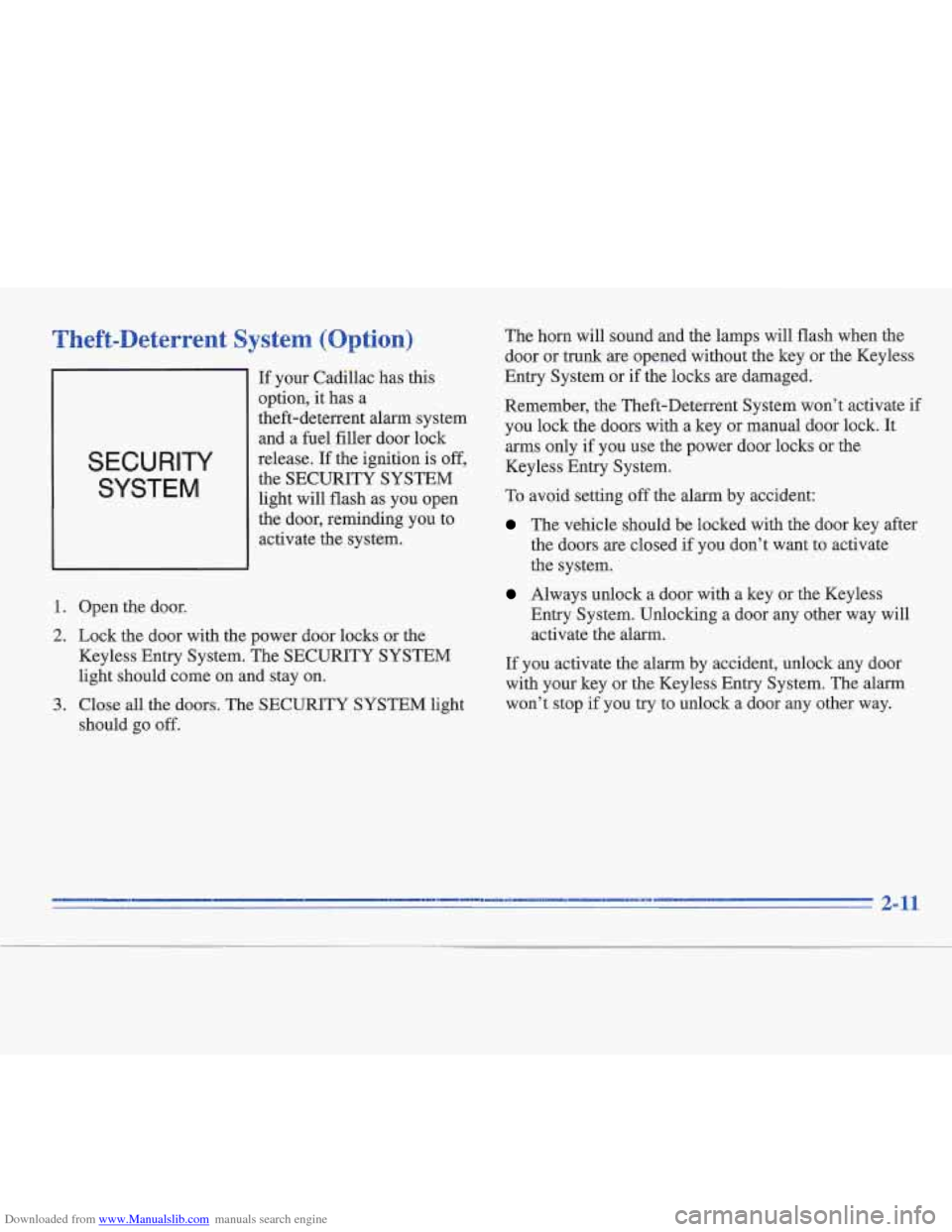 CADILLAC FLEETWOOD 1996 2.G Owners Manual Downloaded from www.Manualslib.com manuals search engine Tbeft-Deterrent  System  (Option) 
SECURITY 
SYSTEM 
If your  Cadillac  has  this 
option,  it has  a 
theft-deterrent  alarm  system 
and  a 
