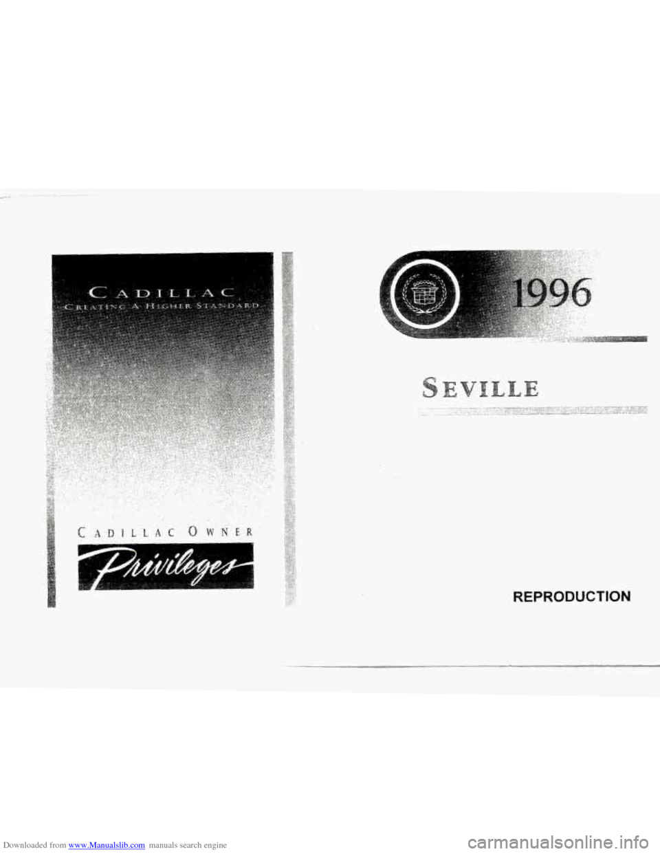 CADILLAC SEVILLE 1996 4.G Owners Manual Downloaded from www.Manualslib.com manuals search engine r 
r 
r 
r 
r 
REPRODUCTION   